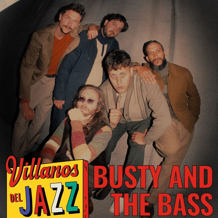 Busty And The Bass @ Sala Villanos