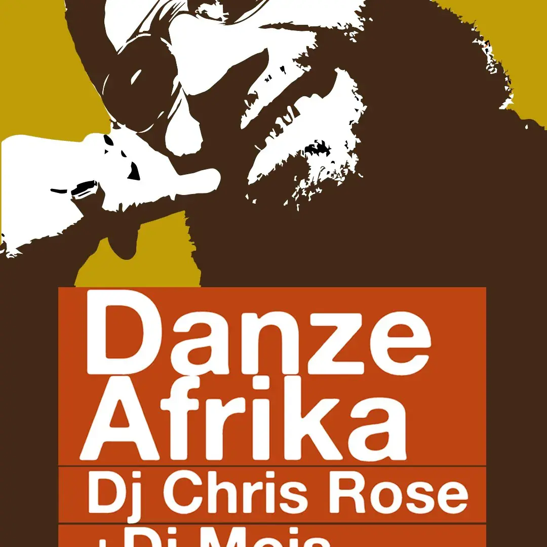 Danze Afrika Club: DJ Mois & DJ Chris Rose
