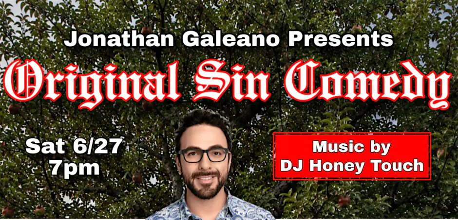 Jonathan Galeano: Original Sin Comedy