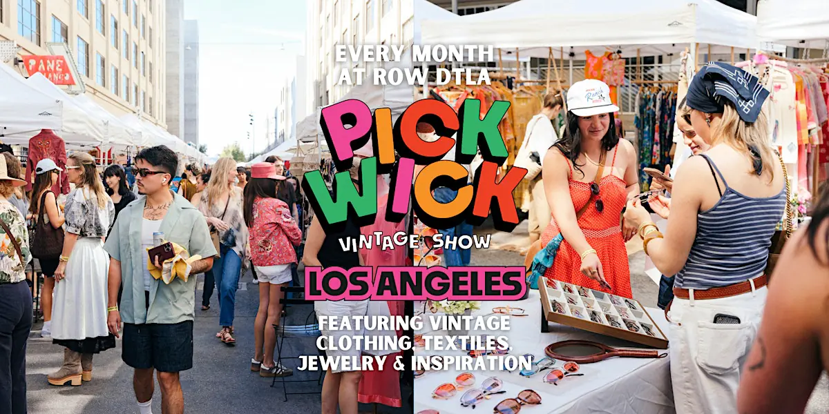 Pickwick Vintage Show at ROW DTLA I August 2026