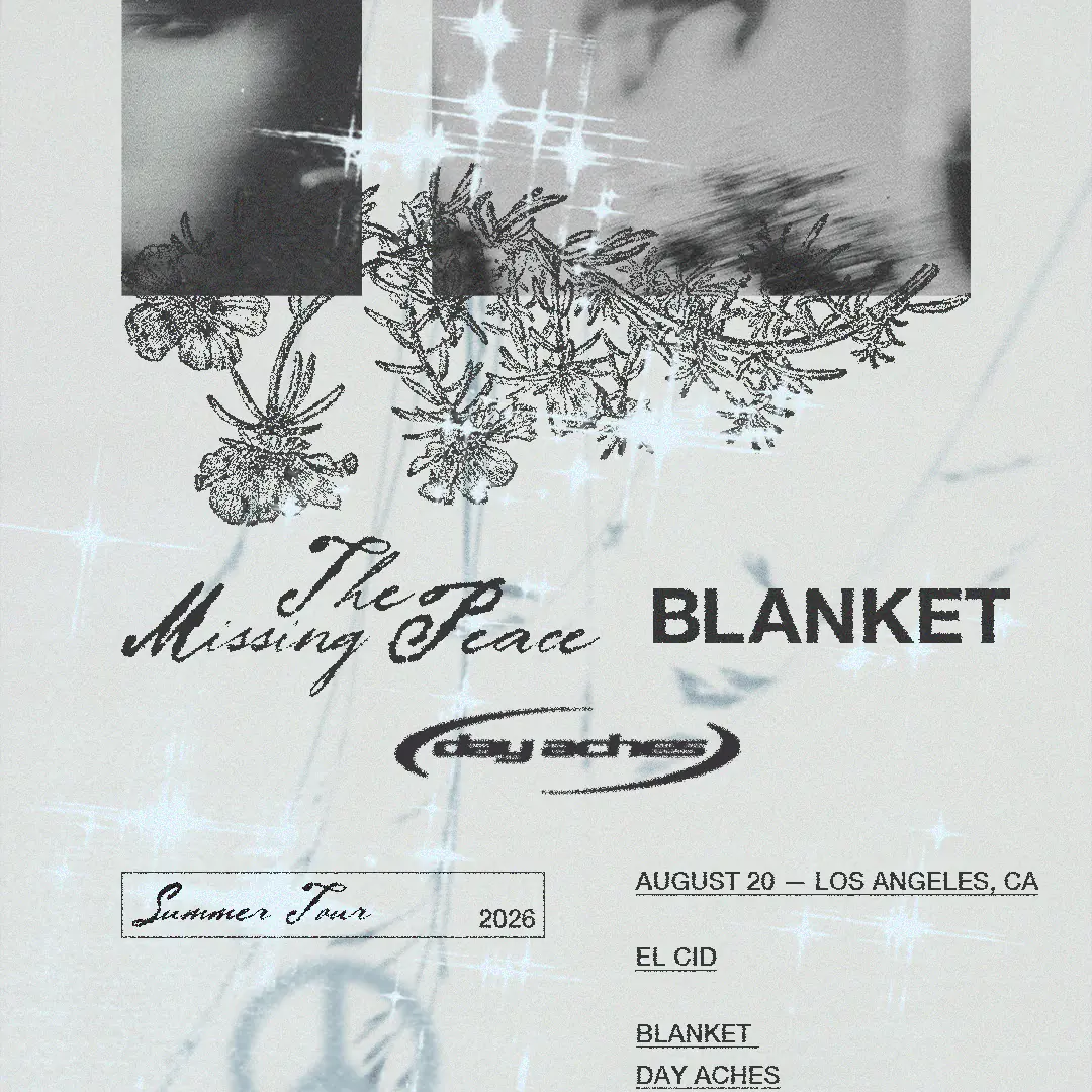 The Missing Peace x Blanket Co-Headline with special guests Day Aches