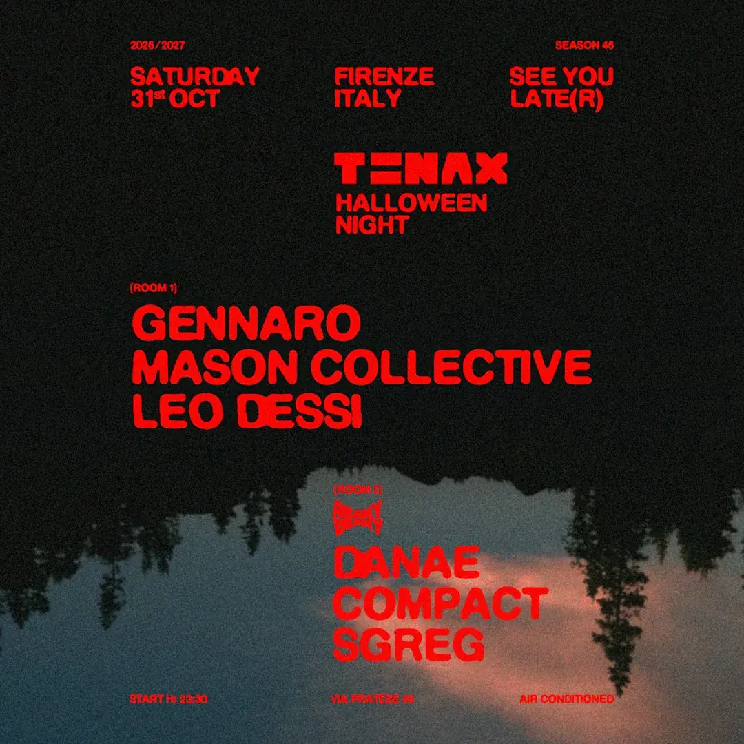 TENAX Halloween night! w / Gennaro, Mason Collective, Leo Dessi
