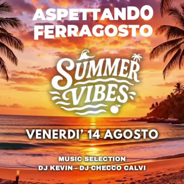 Aspettando Ferragosto