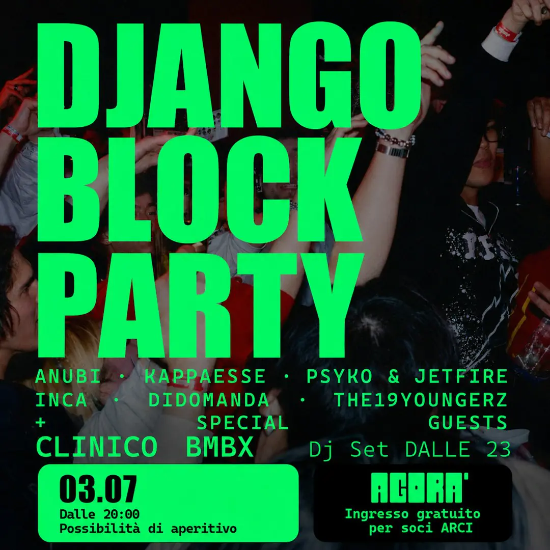 DJANGO BLOCK PARTY + Dj set