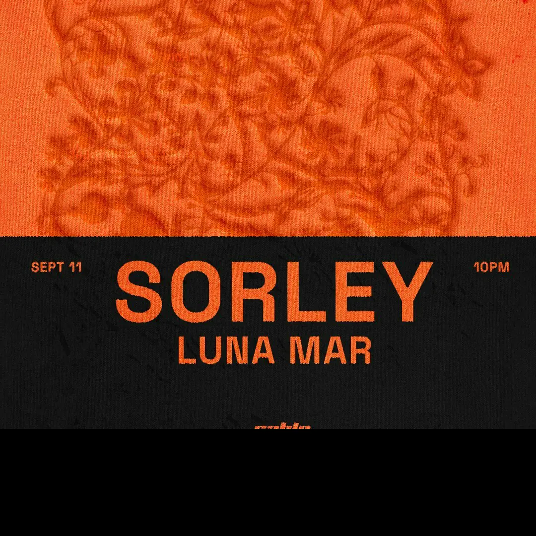 Sorley (US Debut) + Luna Mar