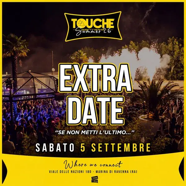 Touchè extra date