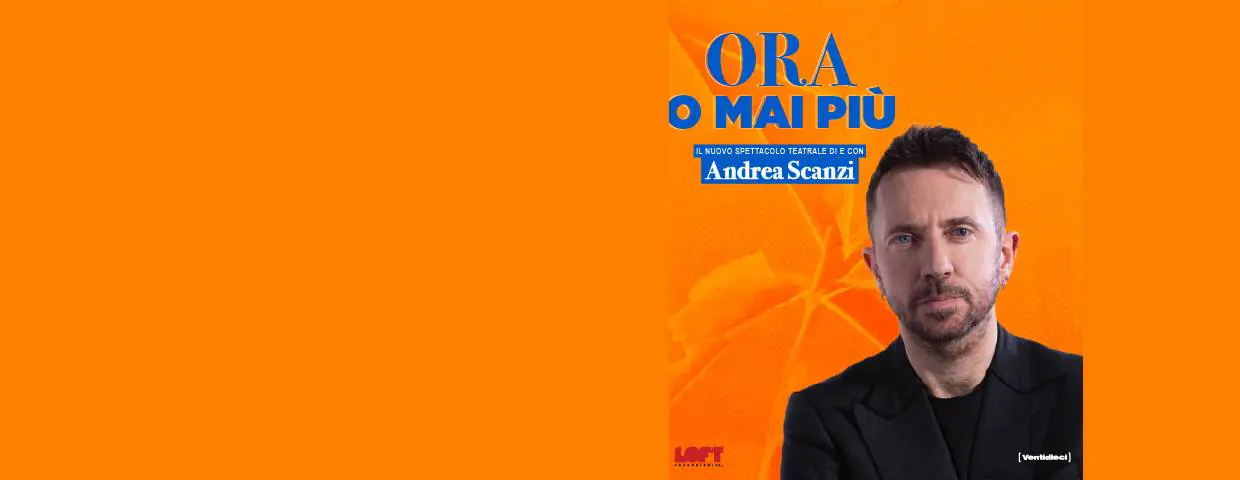 Andrea Scanzi - Ora o mai più