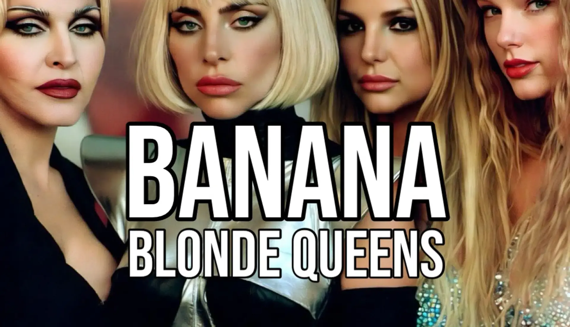 BANANA BLONDE QUEENS