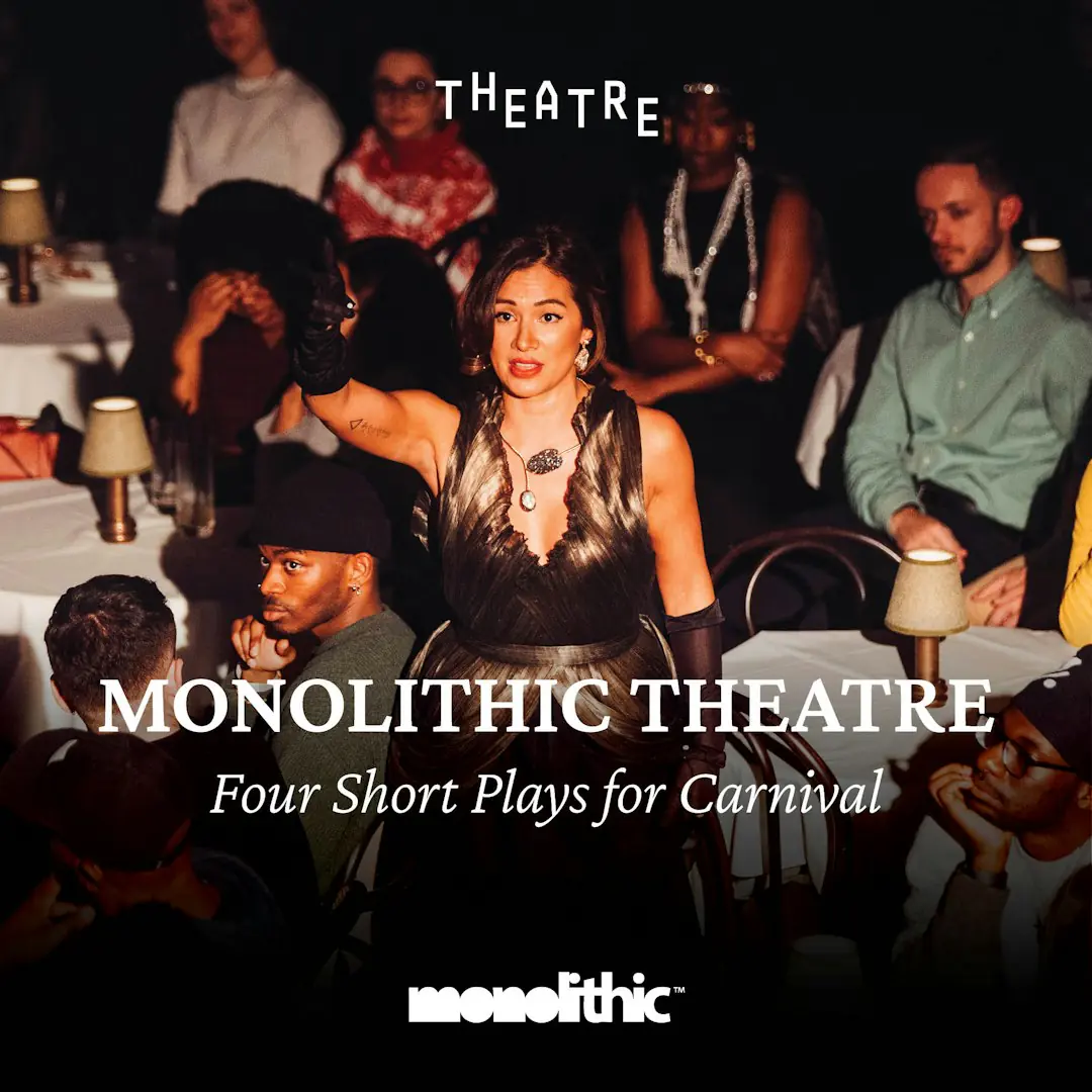 Monolithic Theatre | Four Carnival