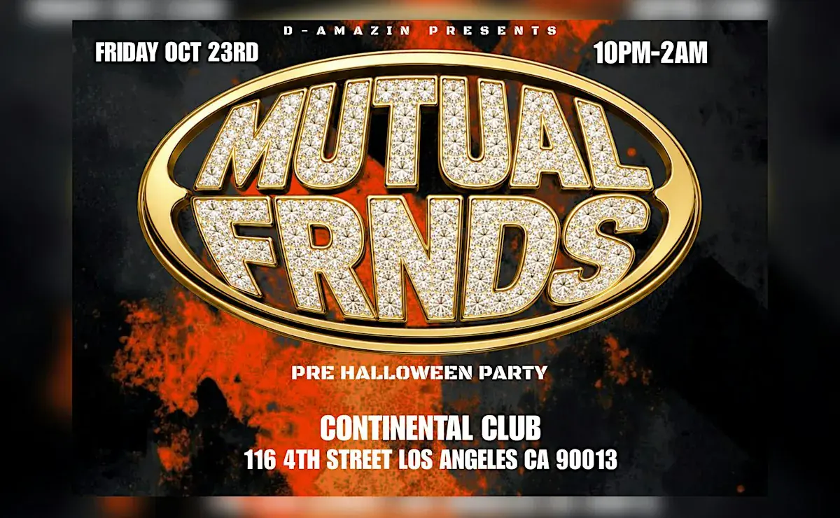 MUTUAL FRNDS: PRE HALLOWEEN HIP HOP R&B PARTY