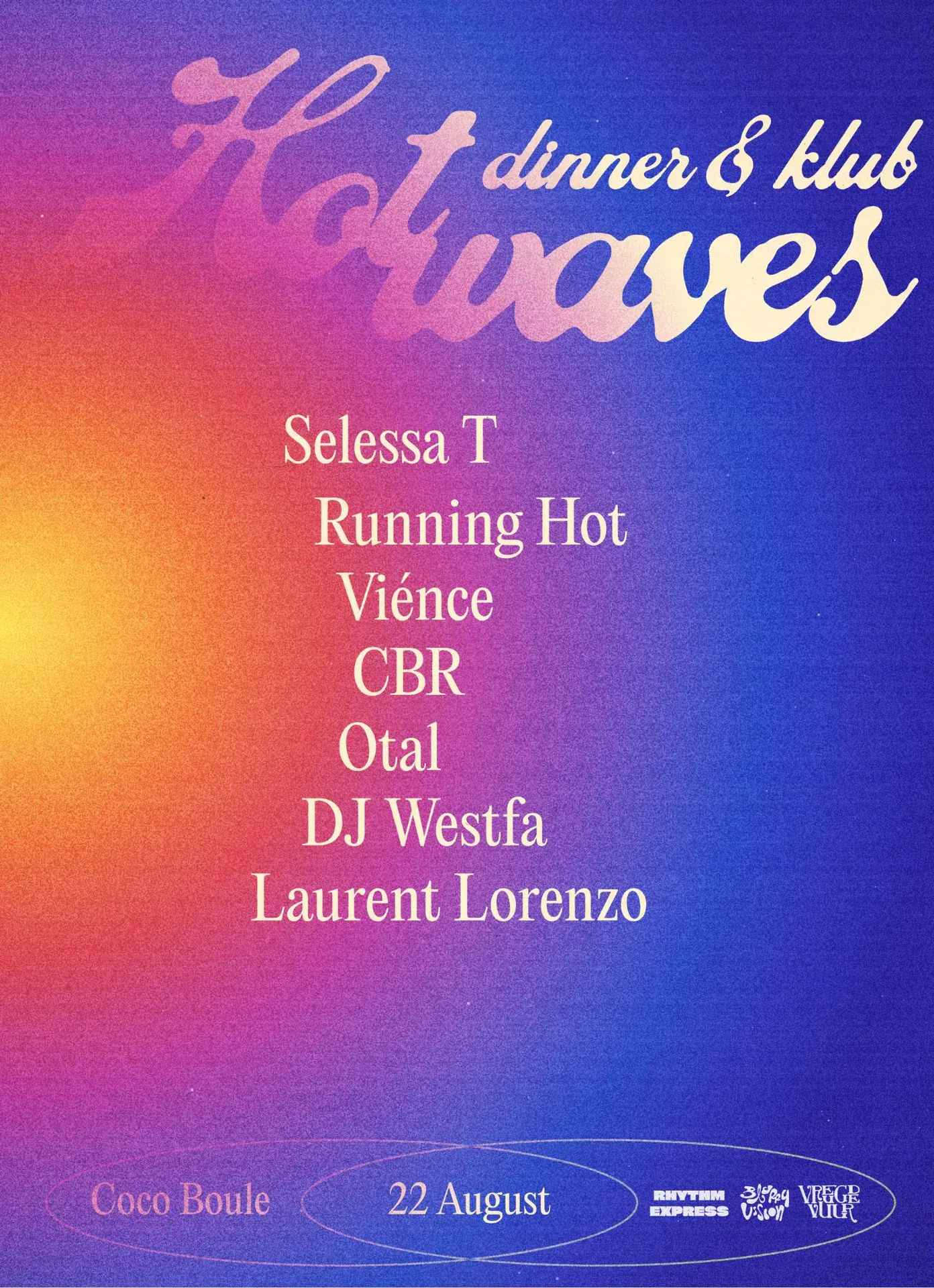 Blurry Vision, Rhythm Express & Vreugdevuur present: Hot Waves