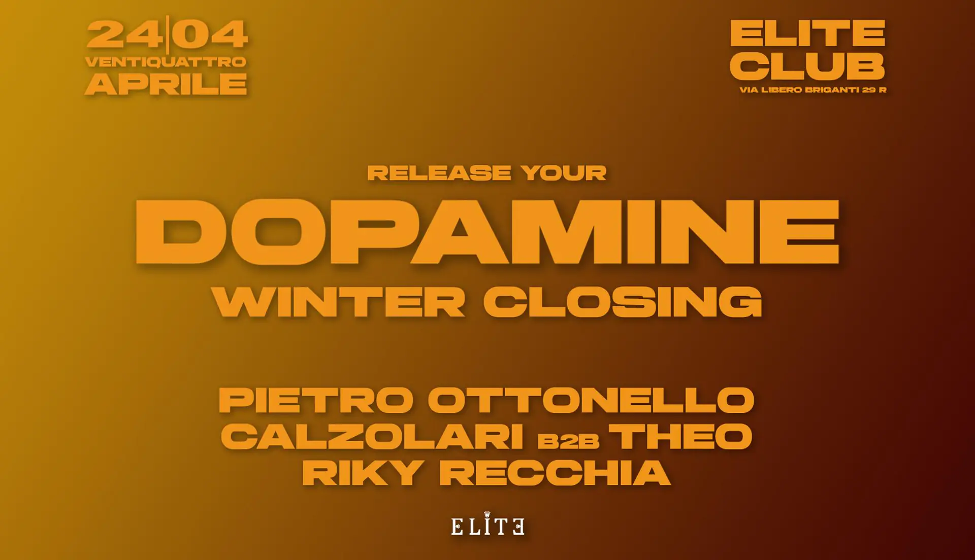 DOPAMINE - Winter Closing @Elite Club, Savona