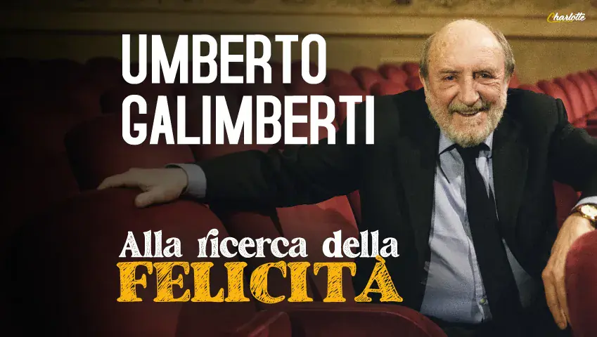 Umberto Galimberti - Alla ricerca della felicità