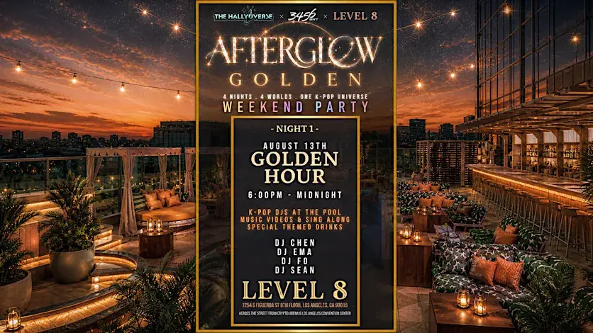 AFTERGLOW: GOLDEN — K-Pop Poolside Kickoff at Level 8