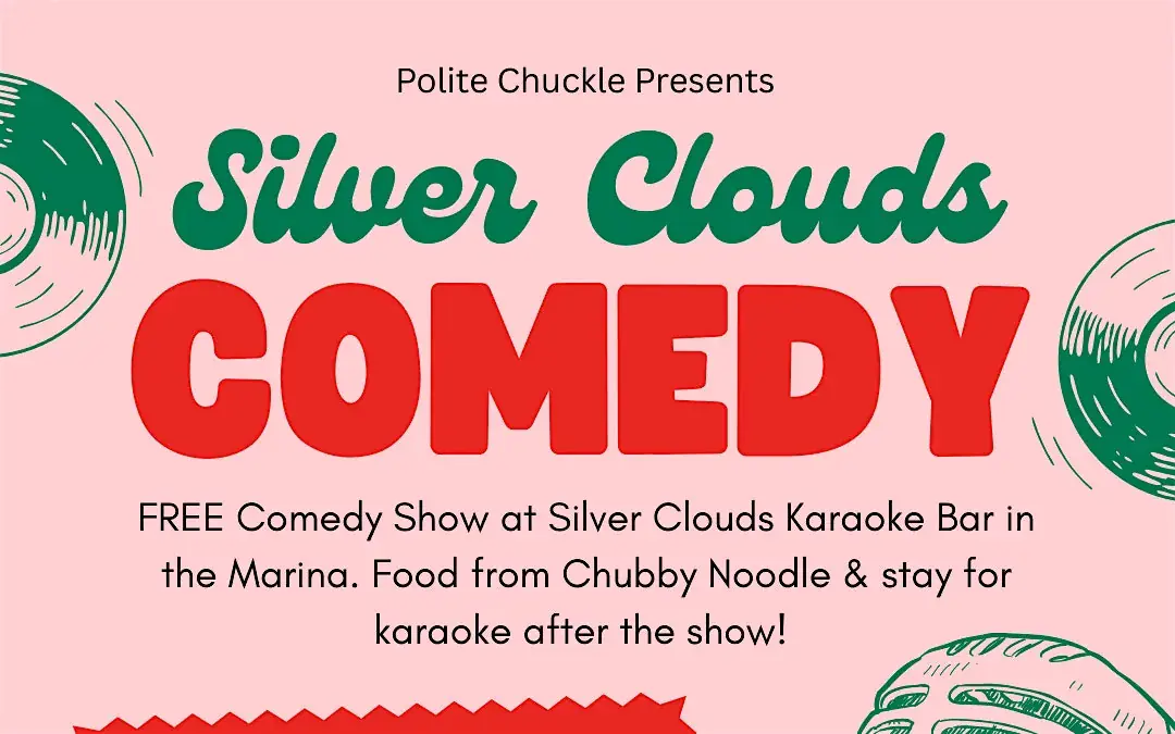 Silver Clouds Comedy: SF's Best Stand-Up in the Marina