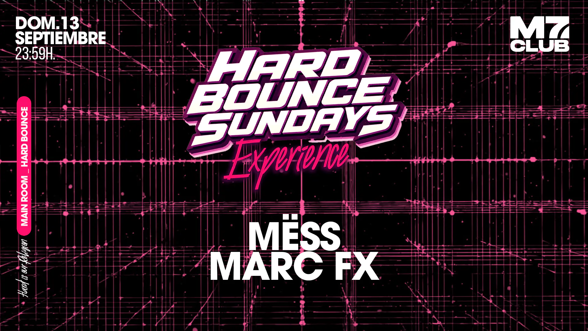 HARD BOUNCE SUNDAYS [Mëss & Marc Fx]