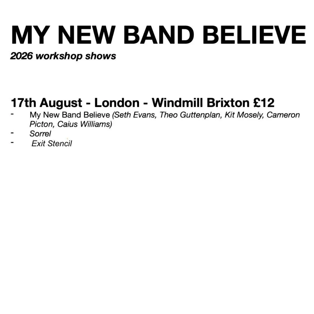 My New Band Believe, Sorrel, Exit Stencil