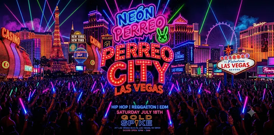 PERREO CITY @ LAS VEGAS GOLD SPIKE 21+ FREE W / RSVP