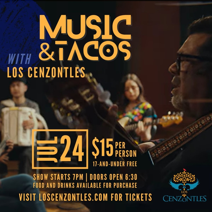 Music & Tacos with Los Cenzontles