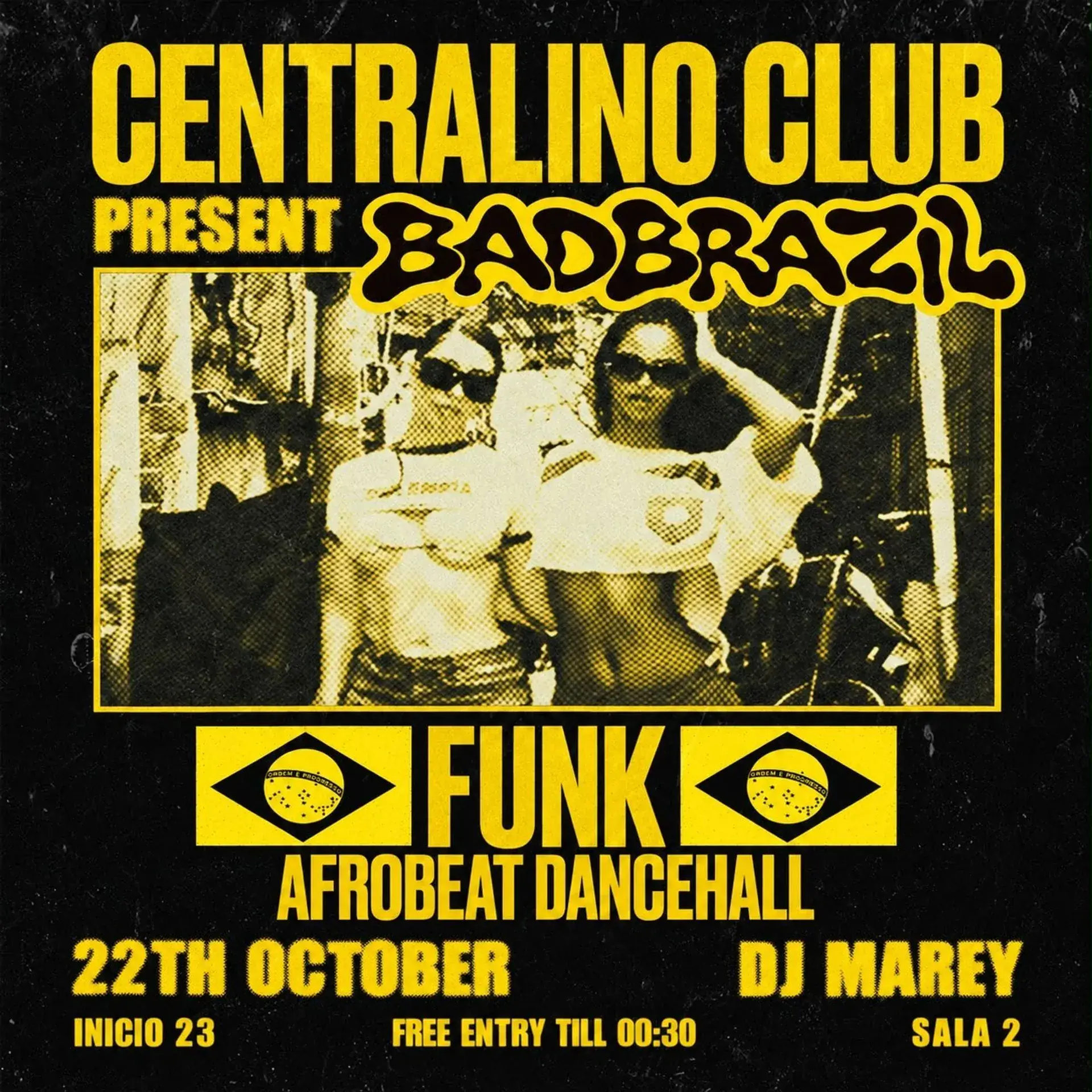 BADBRAZIL @ Centralino Sala 2