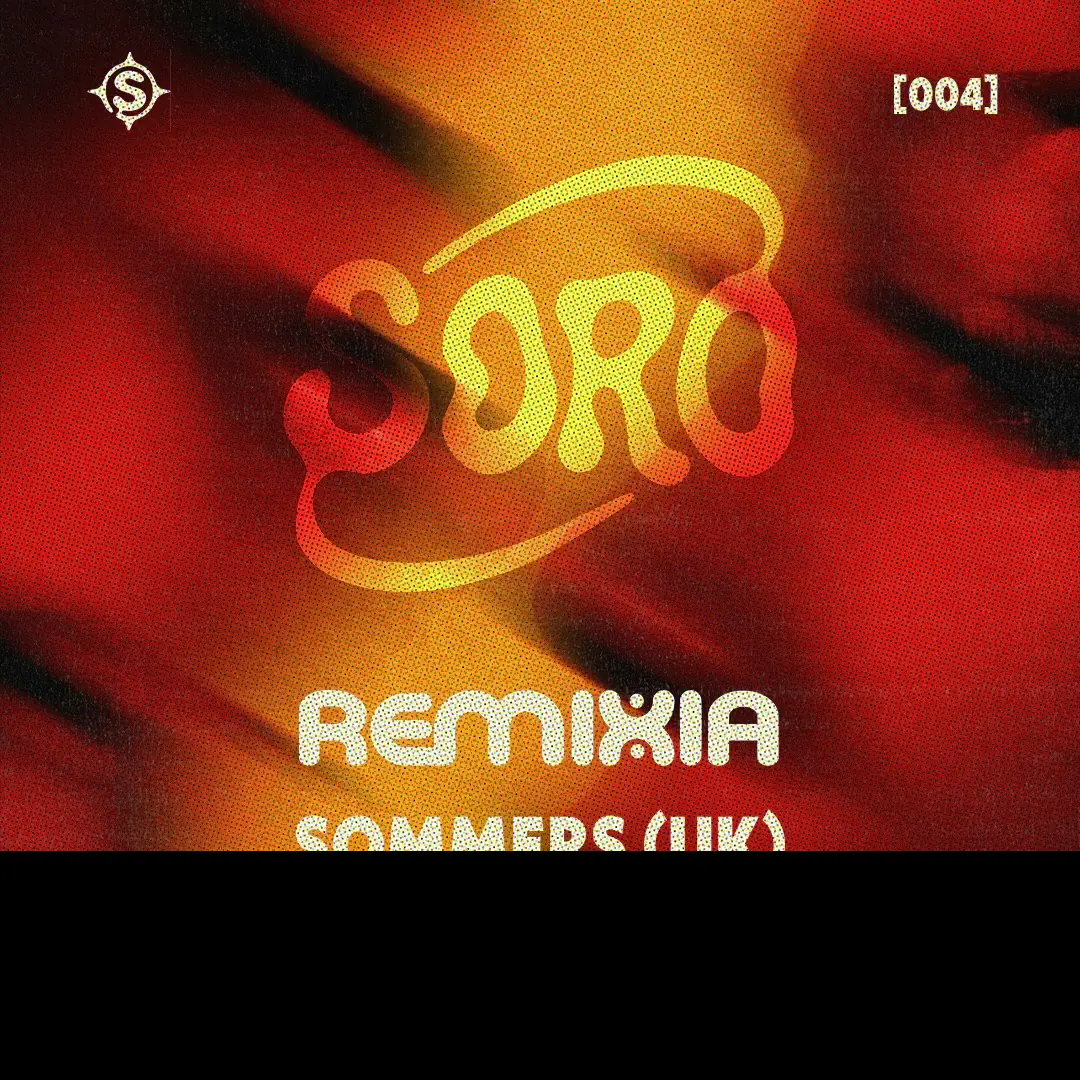 SORO [004] - REMIXIA & SOMMERS (UK)