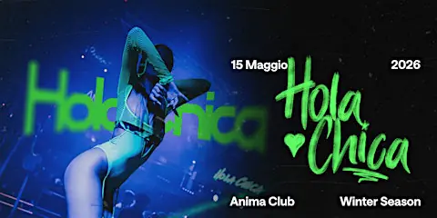 HOLA CHICA | @AnimaClub | 15.05.2026