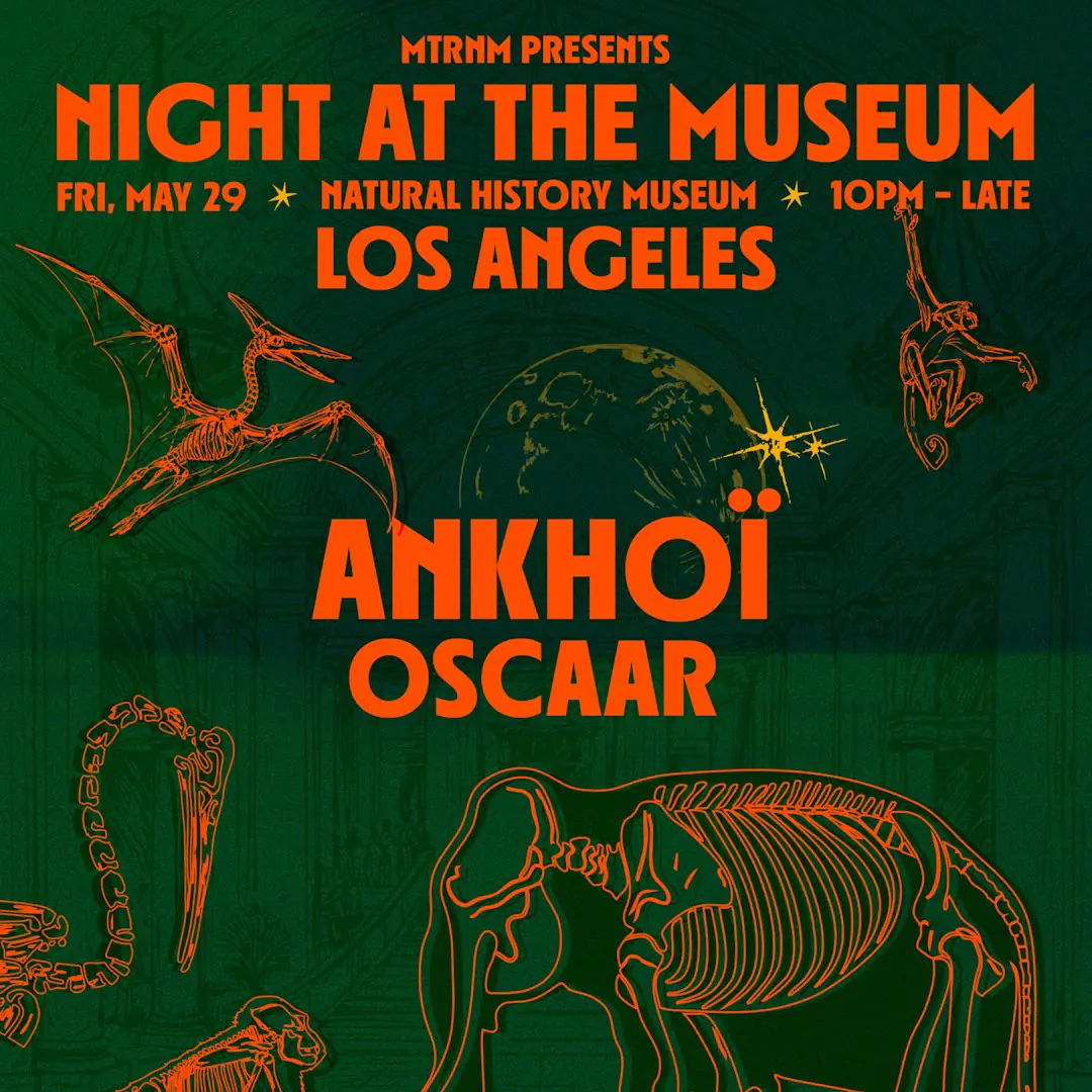 MTRNM Presents: ANKHOÏ at Natural History Museum - LA
