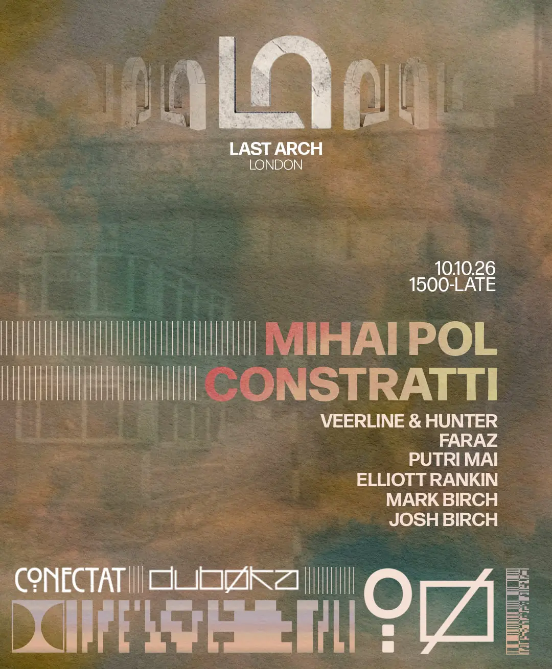 3 Years of Last Arch - Conectat x Dubøka - 12Hr Party - SPECIAL GUESTS TBA