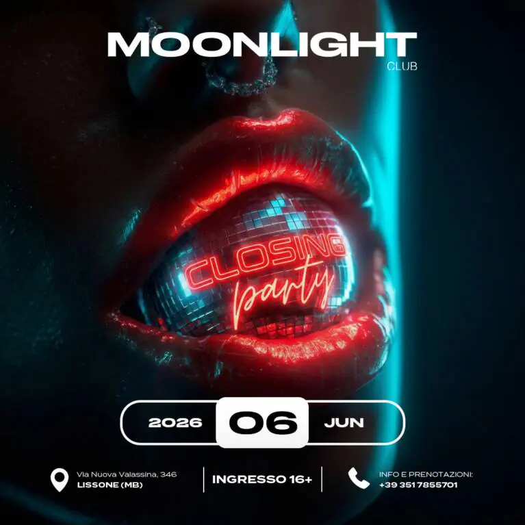 MOONLIGHT “CLOSING PARTY” 6 JUNE 2026