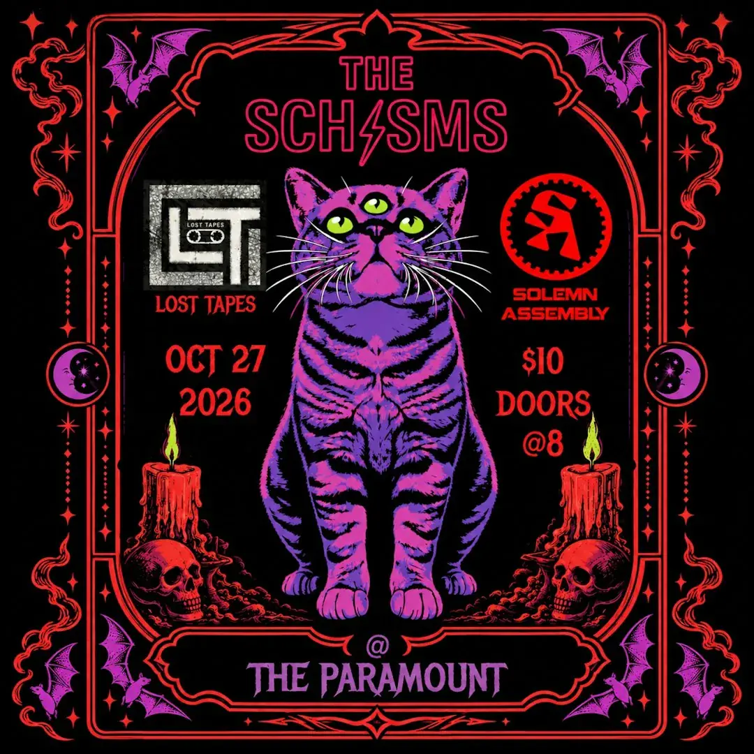 The Schisms w / Lost Tapes, Solemn Assembly