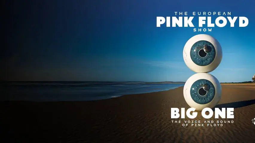 Big One - The European Pink Floyd Show