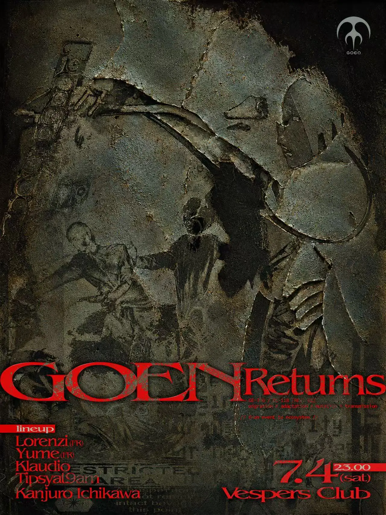 GOEN RETURNS:: Yume, Lorenzi, KLAUDIO, Tipsyat9am, Kanjuro Ichikawa