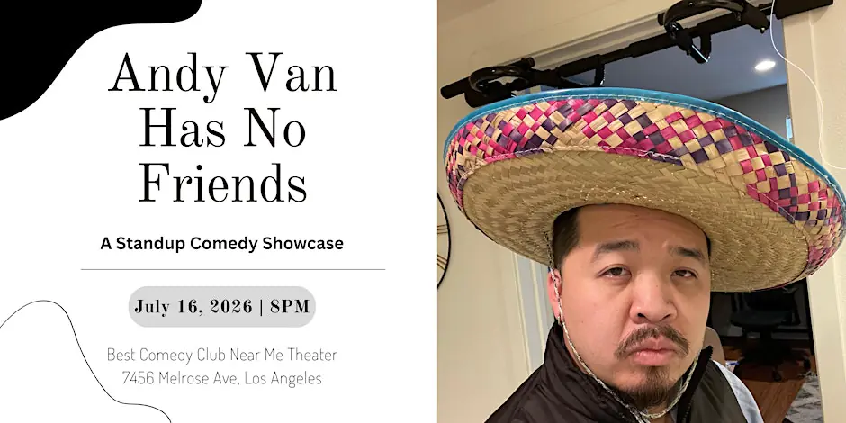 Andy Van Has No Friends: Comedy Show