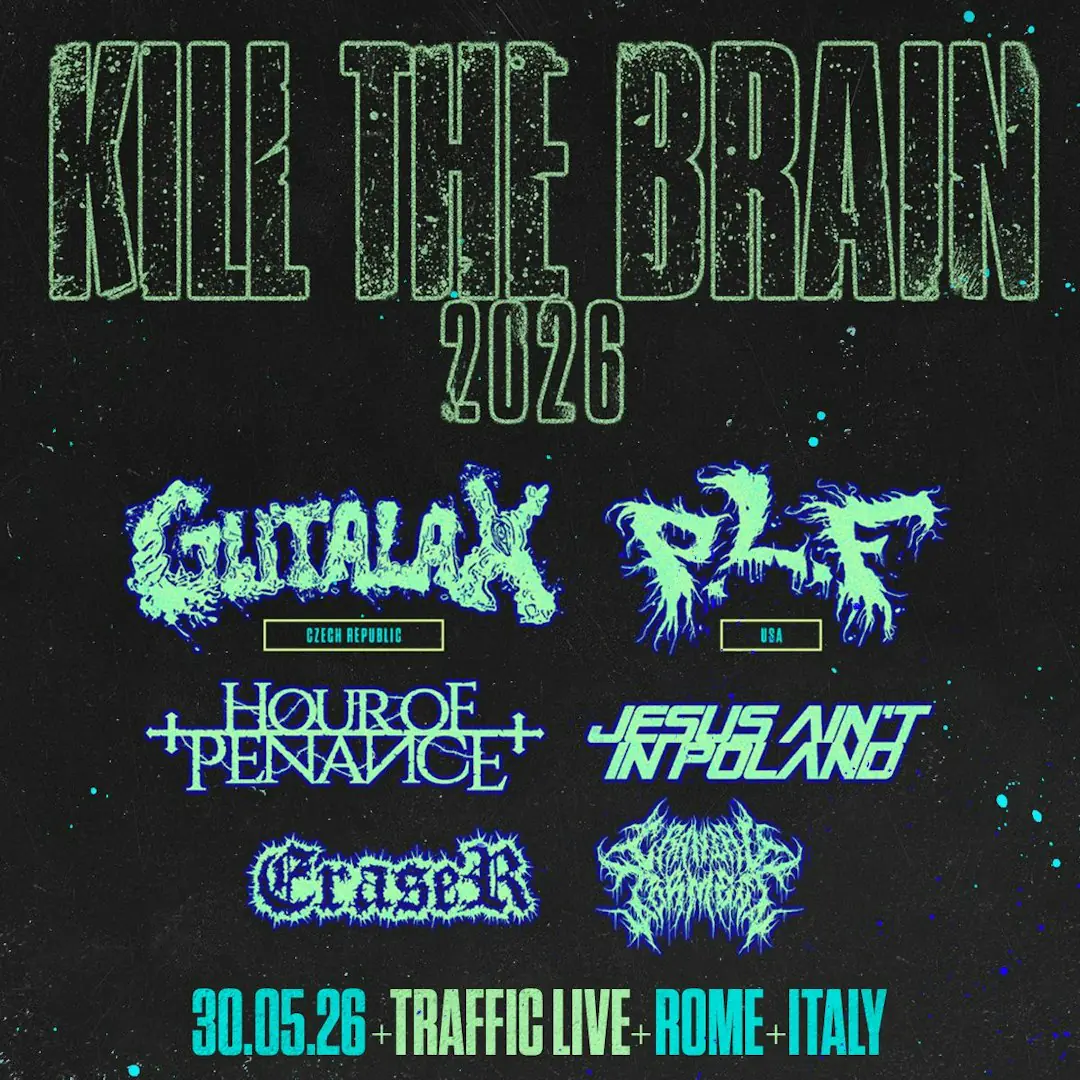 KILL THE BRAIN 2026 (Gutalax + P.L.F. + mehr!)