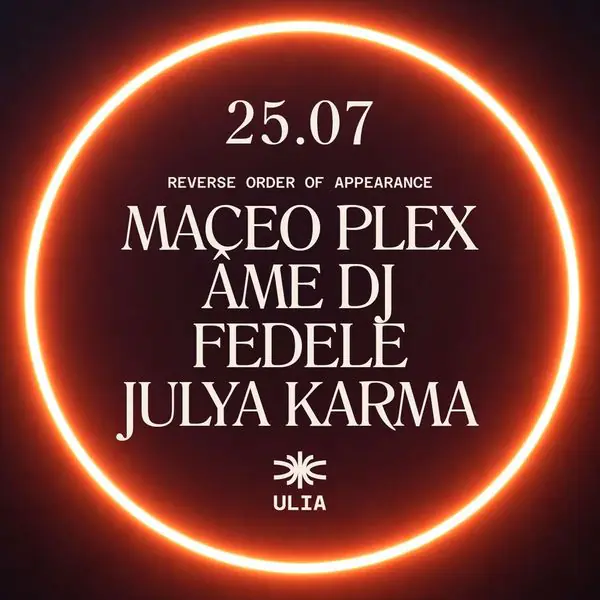 Maceo Plex - Ame Dj - Fedele - Julia Karma