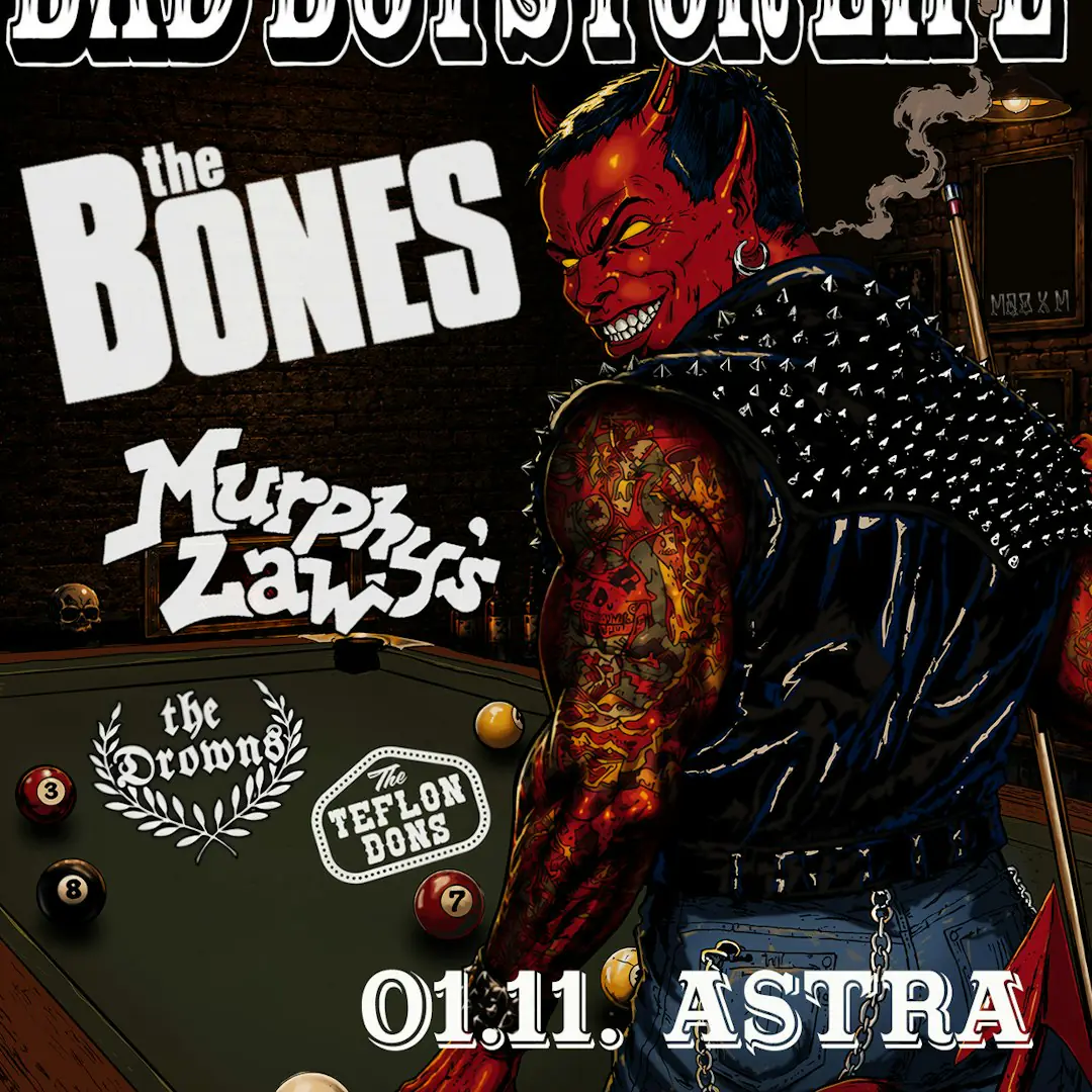THE BONES + MURPHY'S LAW w / The Drowns + Teflon Dons