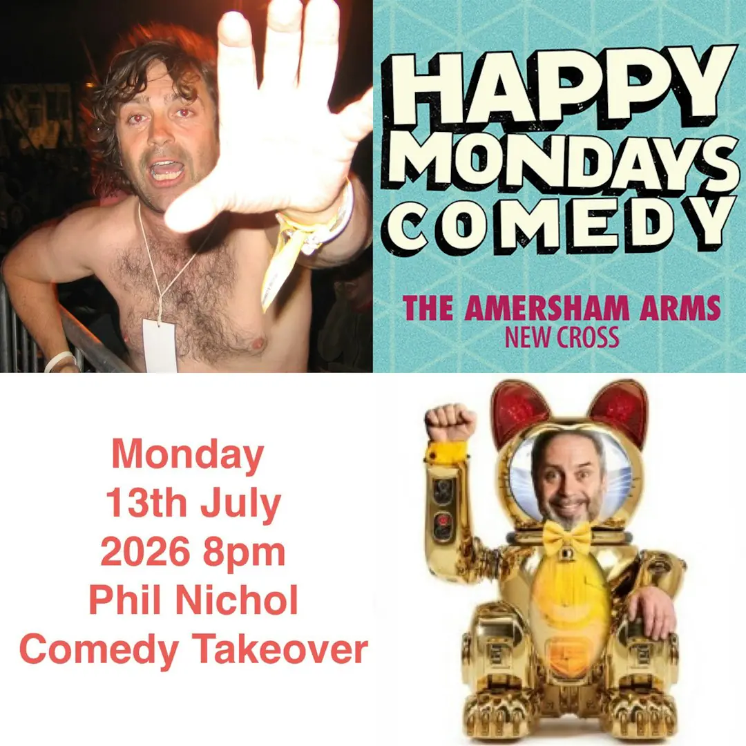 Happy Mondays Comedy PHIL NICHOL Comedy Takeover!!