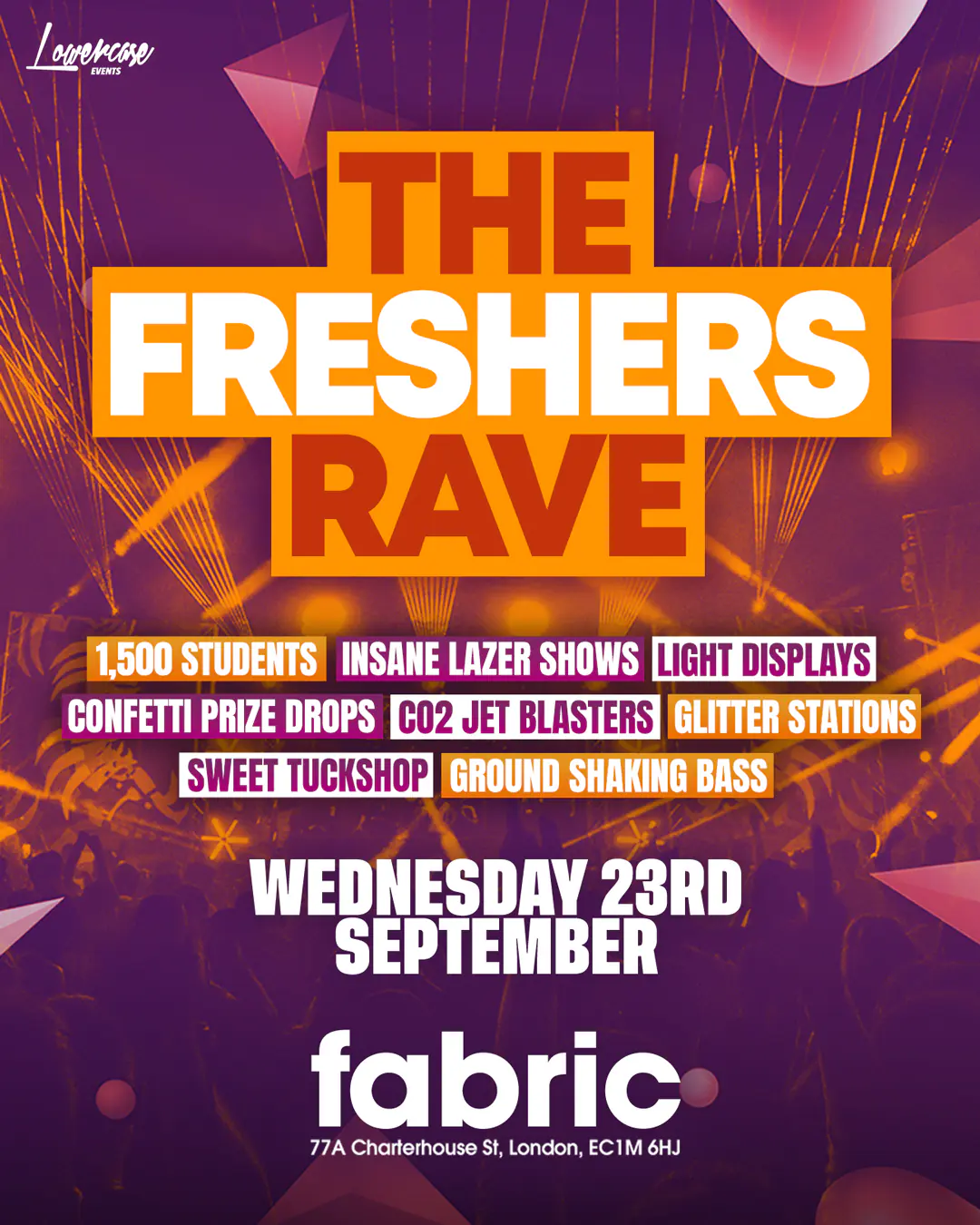 THE FRESHERS RAVE at FABRIC! - LONDON FRESHERS WEEK 2026