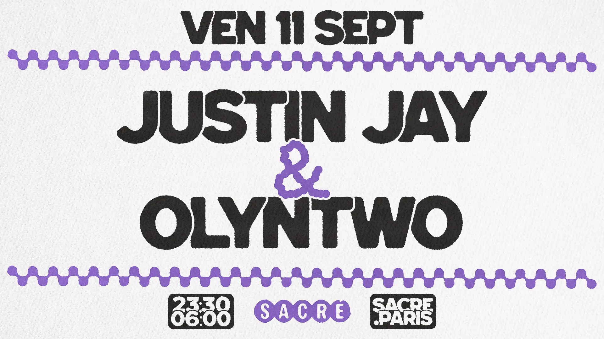 Sacré présente: Justin Jay & Olyntwo