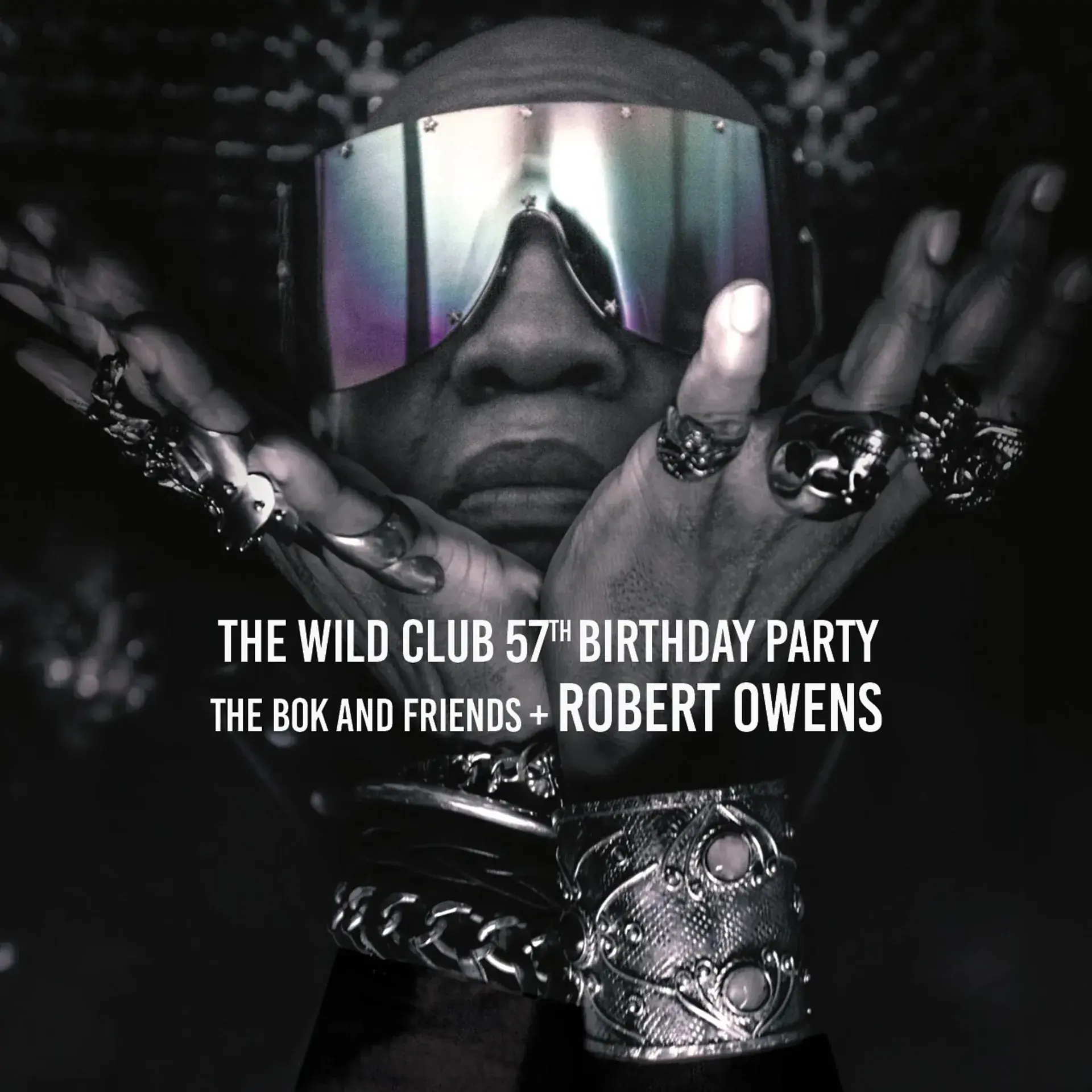 The Wild Club 57th Birthday Party w / Robert Owens
