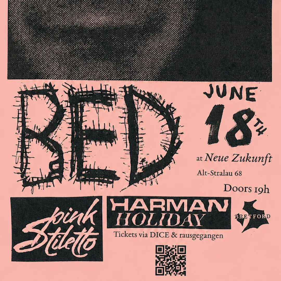 Bretford pres. BED + Pink Stiletto + Harman Holiday