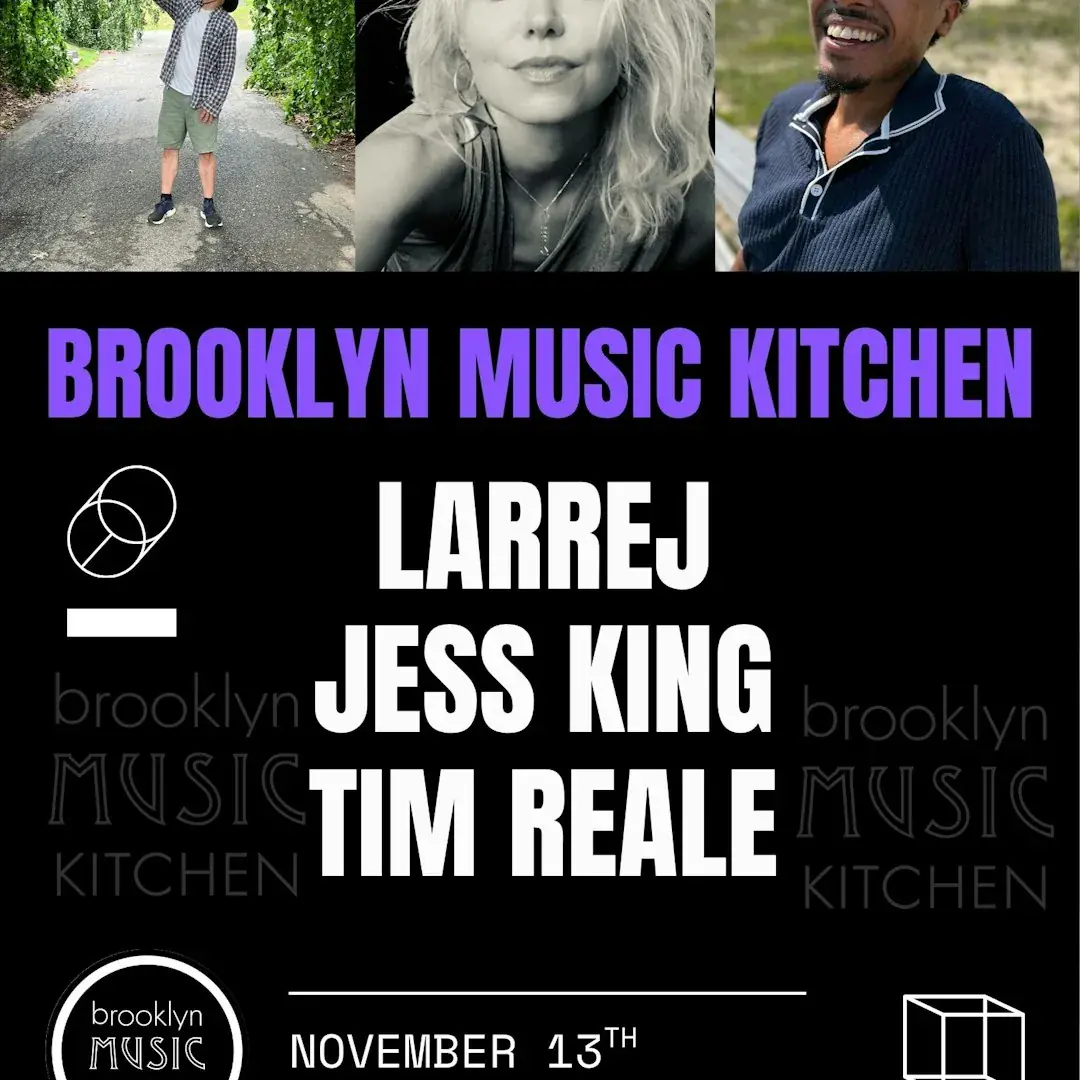 Larrej, Jess King, Tim Reale, + MORE!