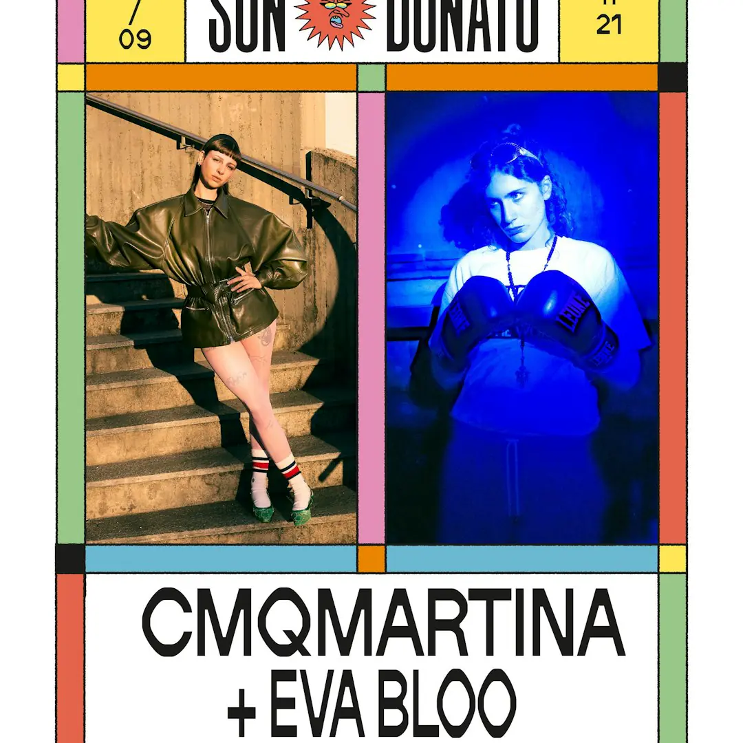 ✸ CMQMARTINA + EVA BLOO | Sun Donato Festival 2026 ✸