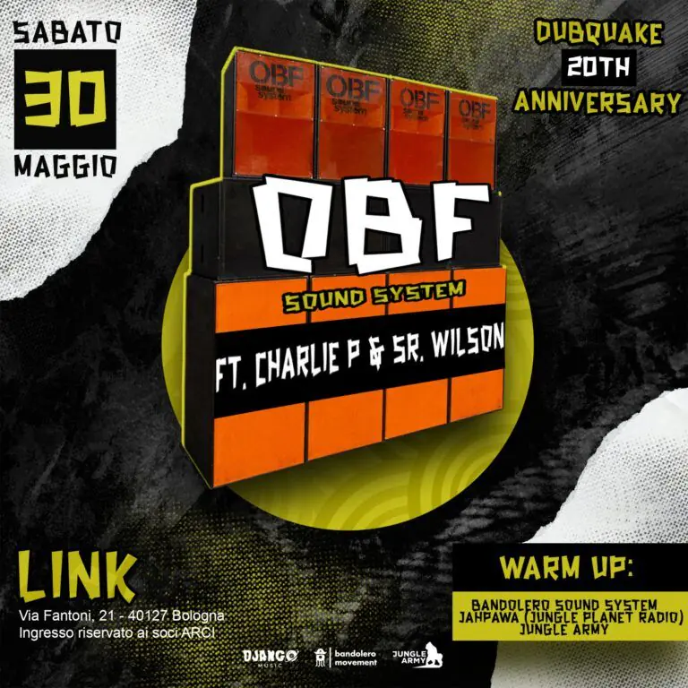 O.B.F. Soundsystem feat. Charlie P & Sr. Wilson – 20. Jahrestag von Dubquake