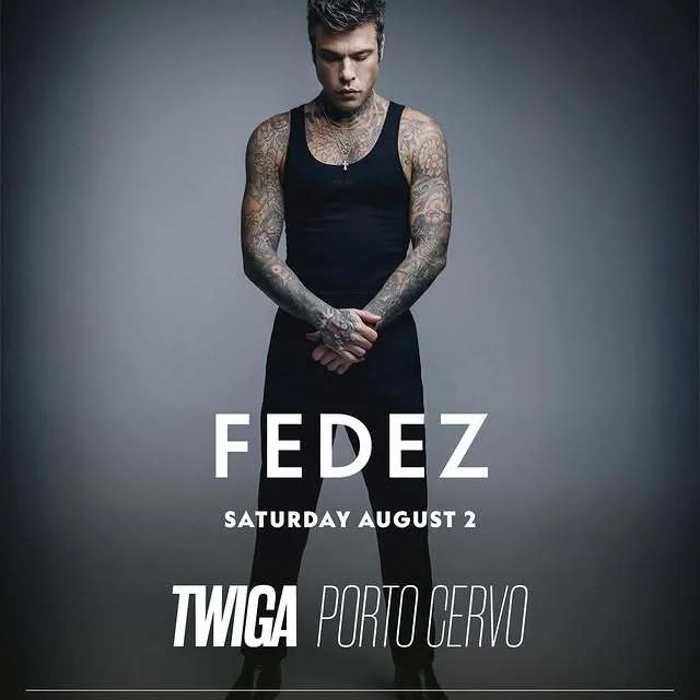 Fedez at TWIGA Porto Cervo