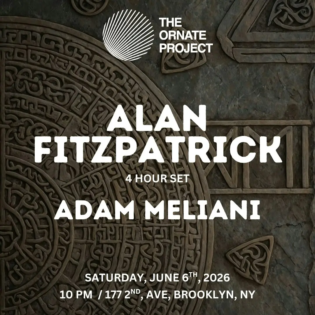 The Ornate Project: Alan Fitzpatrick (4 Hour Set)