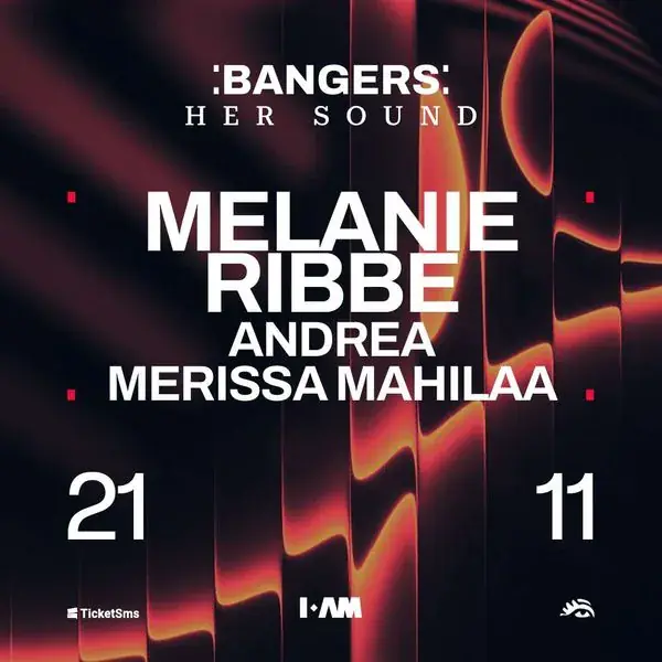 BANGERS: HER SOUND Melanie Ribbe, Andrea, Merissa Mahilaa
