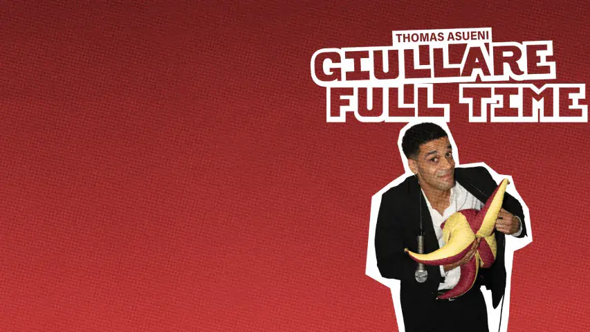 Thomas Asueni - Giullare Full Time