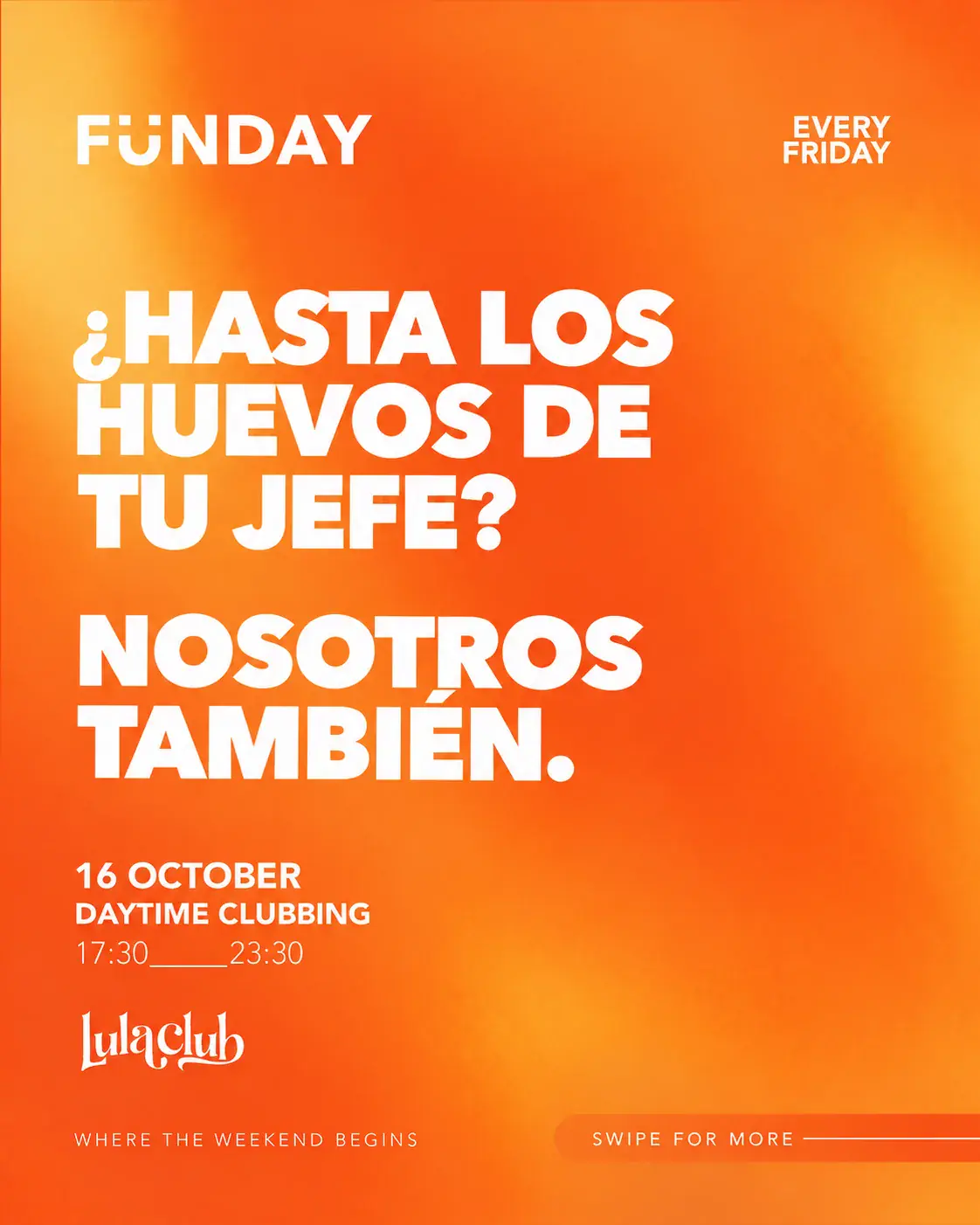 FÜNDAY: Daytime Clubbing en Lula w / Secret Guest
