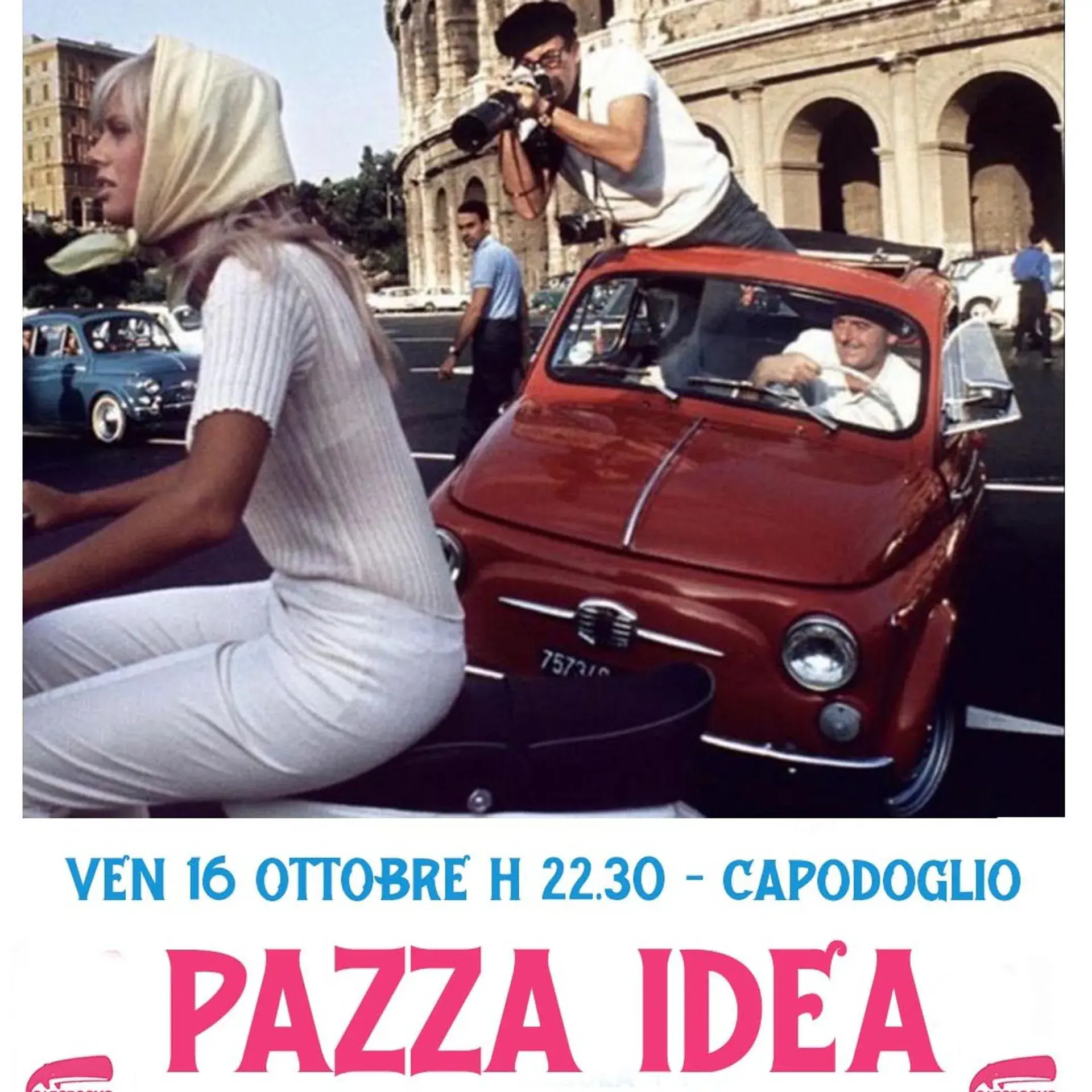 Pazza Idea al Capodoglio / Venerdì 16 Ottobre / Bionic Blonde + E.g.o
